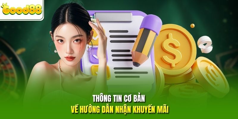 Thông tin cơ bản về hướng dẫn nhận khuyến mãi